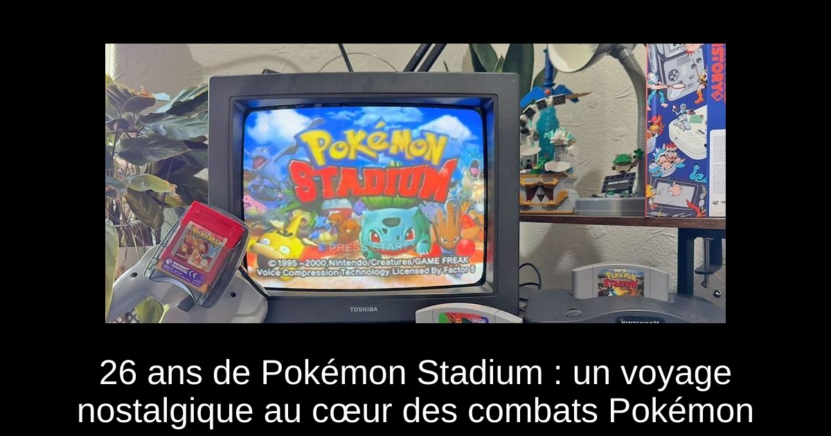 26 ans de Pokémon Stadium : un voyage nostalgique au cœur des combats Pokémon