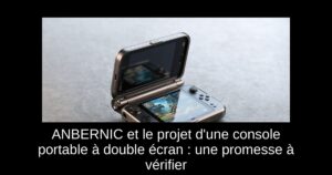 ANBERNIC et le projet d'une console portable à double écran : une promesse à vérifier