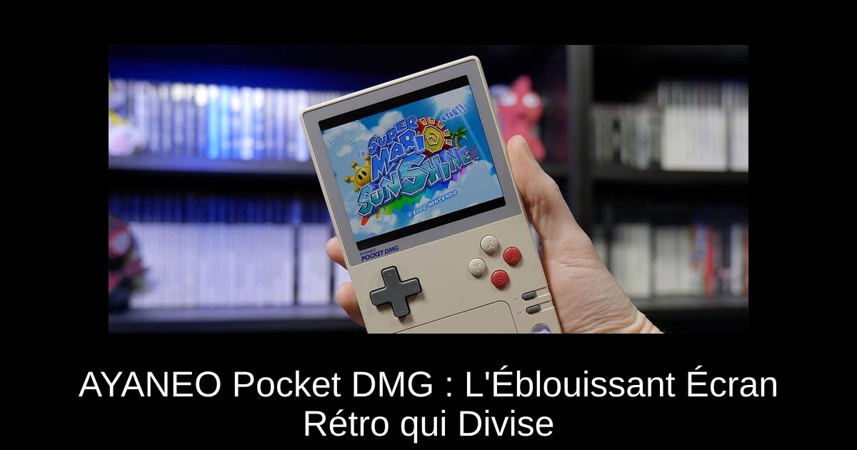 AYANEO Pocket DMG : L'Éblouissant Écran Rétro qui Divise