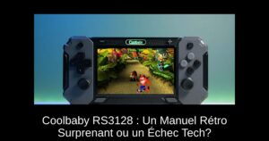 Coolbaby RS3128 : Un Manuel Rétro Surprenant ou un Échec Tech?