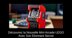 Découvrez la Nouvelle Mini Arcade LEGO Avec Son Étonnant Secret