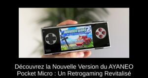 Découvrez la Nouvelle Version du AYANEO Pocket Micro : Un Retrogaming Revitalisé