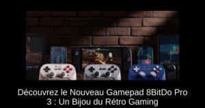 Découvrez le Nouveau Gamepad 8BitDo Pro 3 : Un Bijou du Rétro Gaming