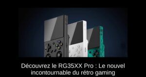 Découvrez le RG35XX Pro : Le nouvel incontournable du rétro gaming