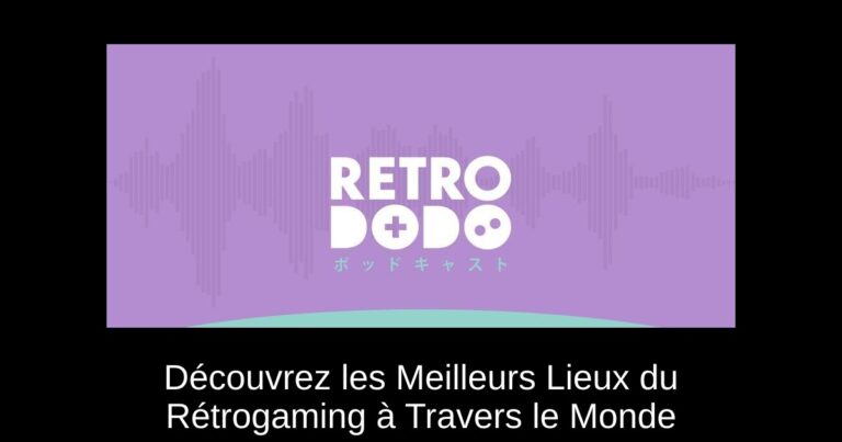 Découvrez les Meilleurs Lieux du Rétrogaming à Travers le Monde
