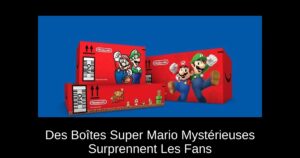 Des Boîtes Super Mario Mystérieuses Surprennent Les Fans