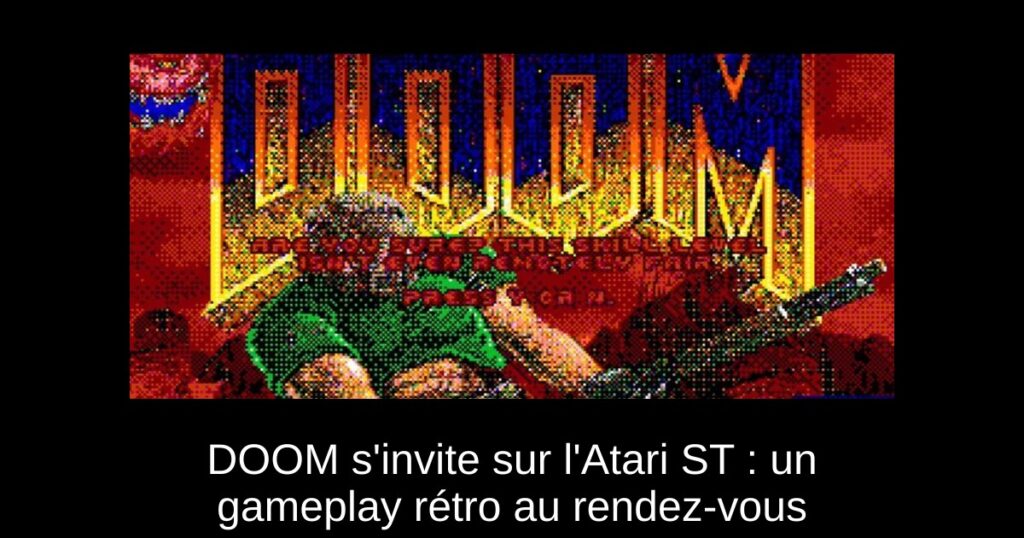 DOOM s'invite sur l'Atari ST : un gameplay rétro au rendez-vous