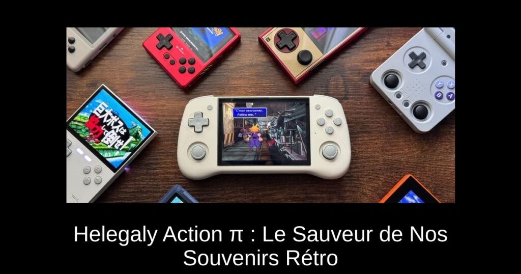 Helegaly Action π : Le Sauveur de Nos Souvenirs Rétro
