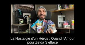 La Nostalgie d'un Héros : Quand l'Amour pour Zelda S'efface