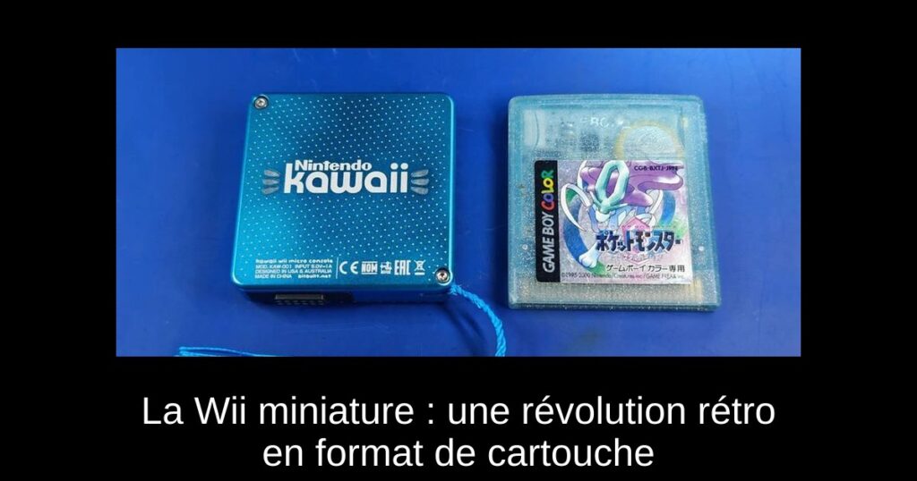 La Wii miniature : une révolution rétro en format de cartouche