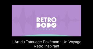 L'Art du Tatouage Pokémon : Un Voyage Rétro Inspirant