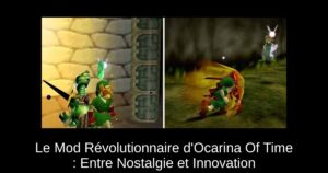 Le Mod Révolutionnaire d'Ocarina Of Time : Entre Nostalgie et Innovation