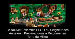 Le Nouvel Ensemble LEGO du Seigneur des Anneaux : Préparez-vous à Retourner en Terre du Milieu