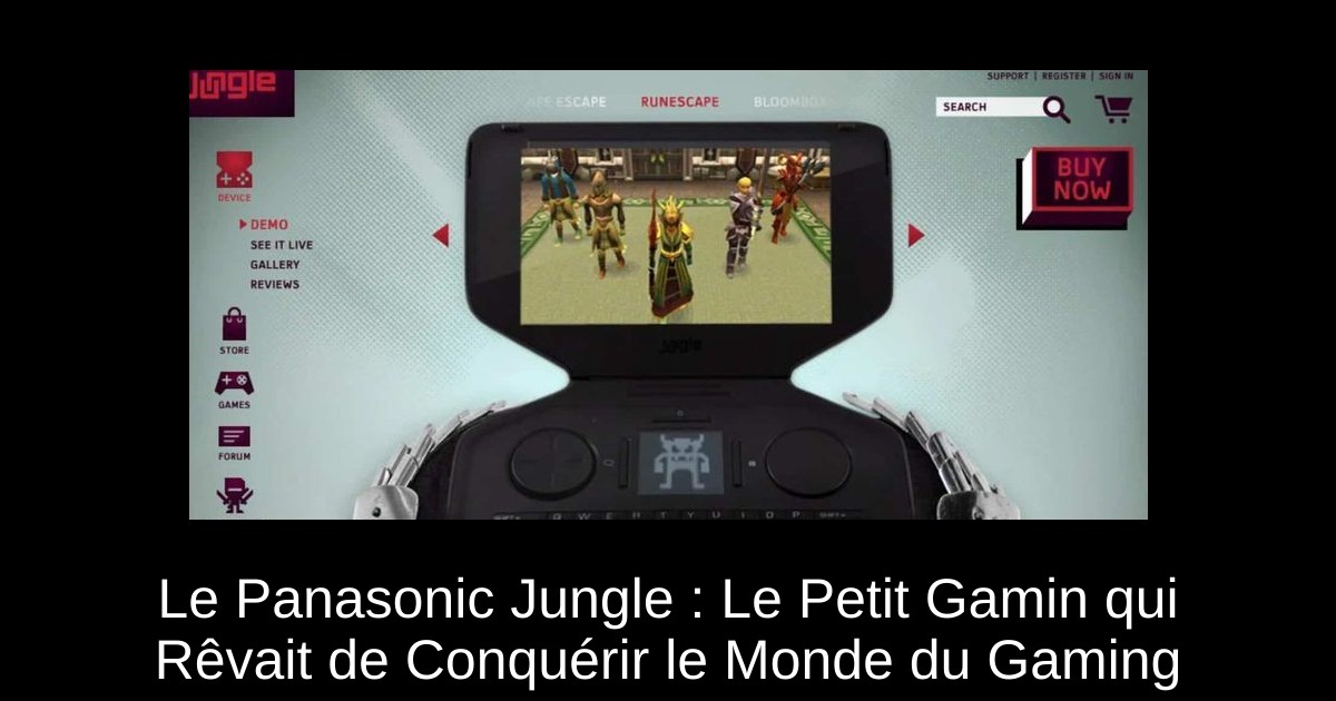 Le Panasonic Jungle : Le Petit Gamin qui Rêvait de Conquérir le Monde du Gaming