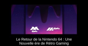 Le Retour de la Nintendo 64 : Une Nouvelle ère de Rétro Gaming
