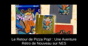 Le Retour de Pizza Pop! : Une Aventure Rétro de Nouveau sur NES