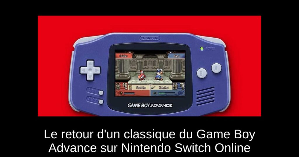 Le retour d'un classique du Game Boy Advance sur Nintendo Switch Online