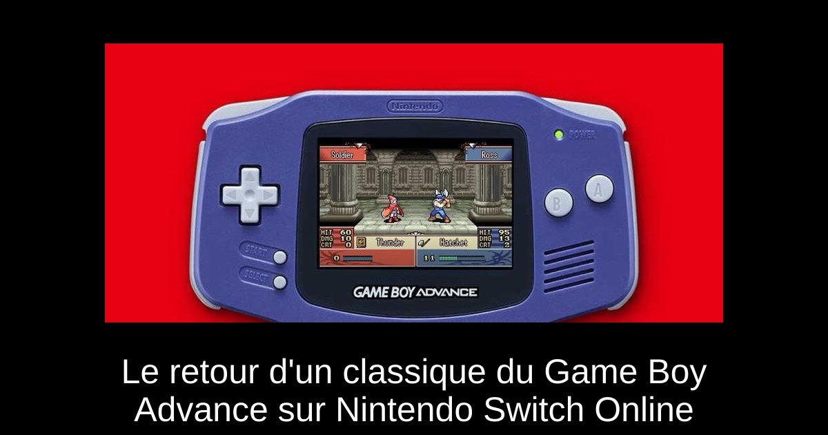 Le retour d'un classique du Game Boy Advance sur Nintendo Switch Online