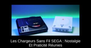 Les Chargeurs Sans Fil SEGA : Nostalgie Et Praticité Réunies