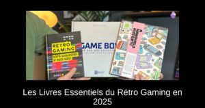 Les Livres Essentiels du Rétro Gaming en 2025