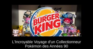 L'Incroyable Voyage d'un Collectionneur Pokémon des Années 90
