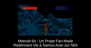 Metroid 64 : Un Projet Fan-Made Redonnant Vie à Samus Aran sur N64