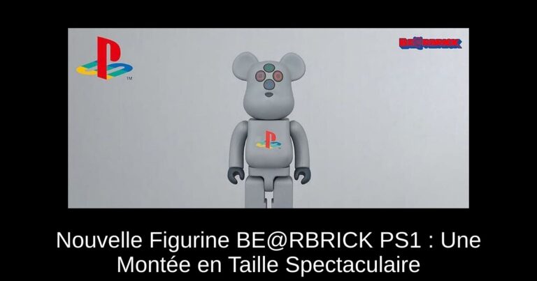 Nouvelle Figurine BE@RBRICK PS1 : Une Montée en Taille Spectaculaire