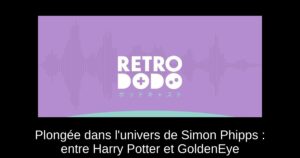 Plongée dans l'univers de Simon Phipps : entre Harry Potter et GoldenEye