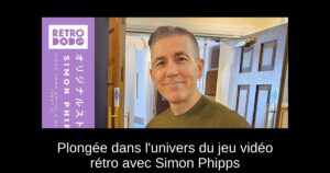 Plongée dans l'univers du jeu vidéo rétro avec Simon Phipps