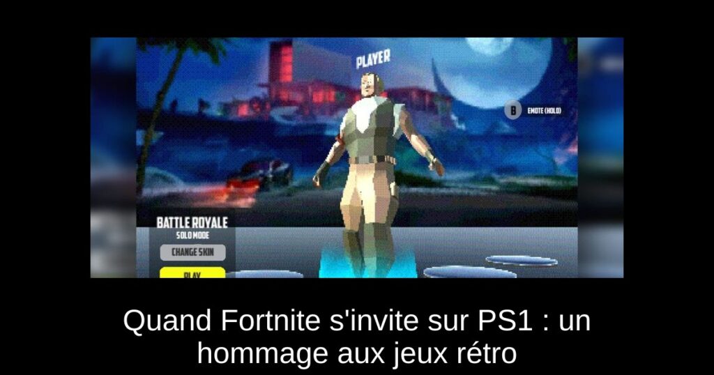 Quand Fortnite s'invite sur PS1 : un hommage aux jeux rétro