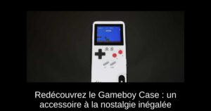 Redécouvrez le Gameboy Case : un accessoire à la nostalgie inégalée