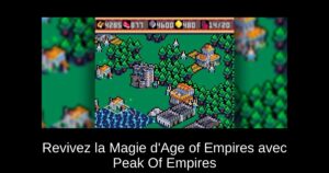 Revivez la Magie d'Age of Empires avec Peak Of Empires