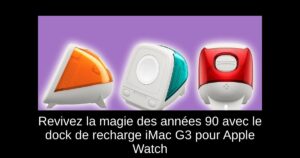 Revivez la magie des années 90 avec le dock de recharge iMac G3 pour Apple Watch