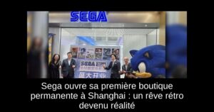 Sega ouvre sa première boutique permanente à Shanghai : un rêve rétro devenu réalité