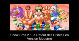 Snow Bros 2 : Le Retour des Princes en Version Moderne