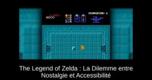 The Legend of Zelda : La Dilemme entre Nostalgie et Accessibilité