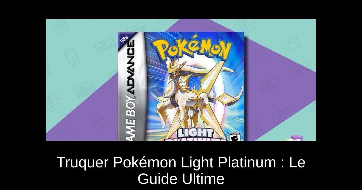 Truquer Pokémon Light Platinum : Le Guide Ultime