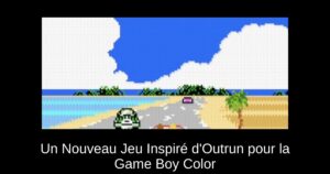 Un Nouveau Jeu Inspiré d'Outrun pour la Game Boy Color