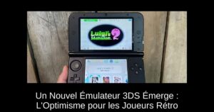 Un Nouvel Émulateur 3DS Émerge : L'Optimisme pour les Joueurs Rétro