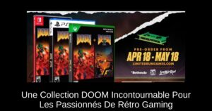 Une Collection DOOM Incontournable Pour Les Passionnés De Rétro Gaming