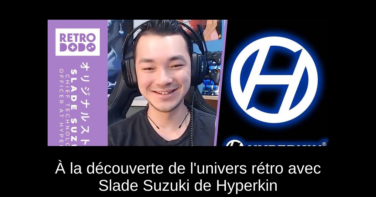 À la découverte de l'univers rétro avec Slade Suzuki de Hyperkin