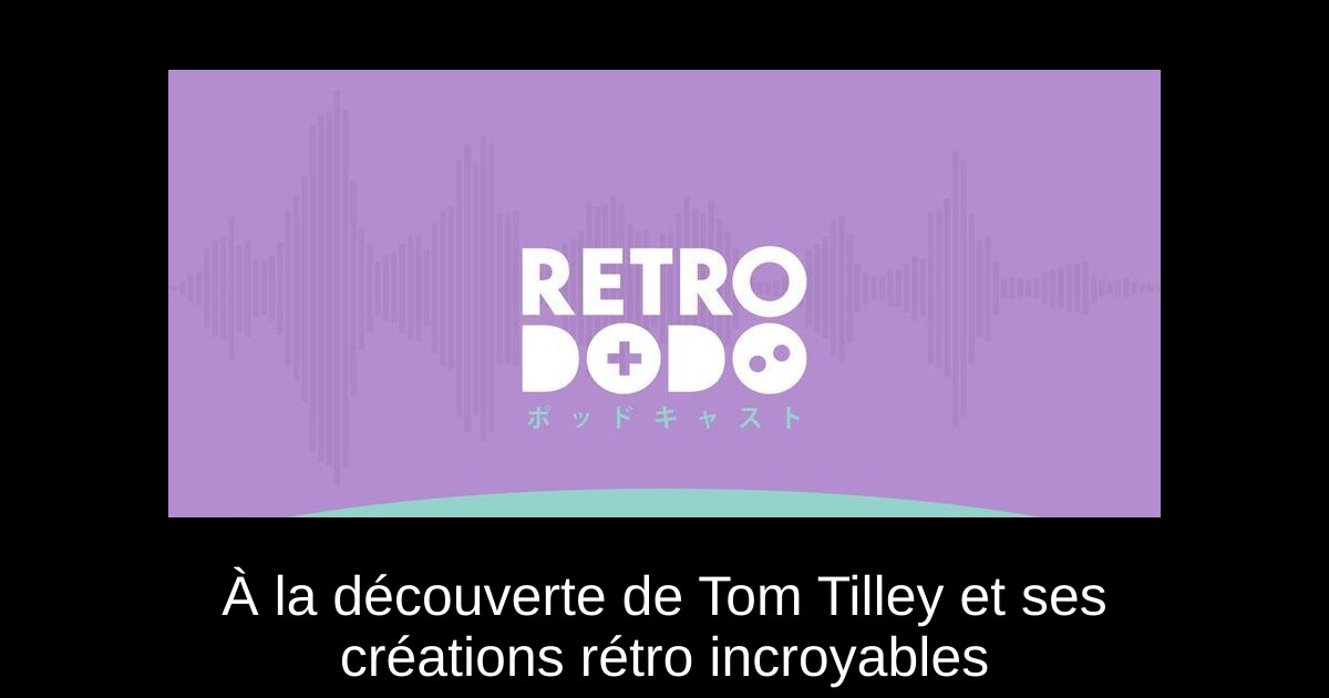 À la découverte de Tom Tilley et ses créations rétro incroyables