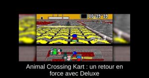 Animal Crossing Kart : un retour en force avec Deluxe