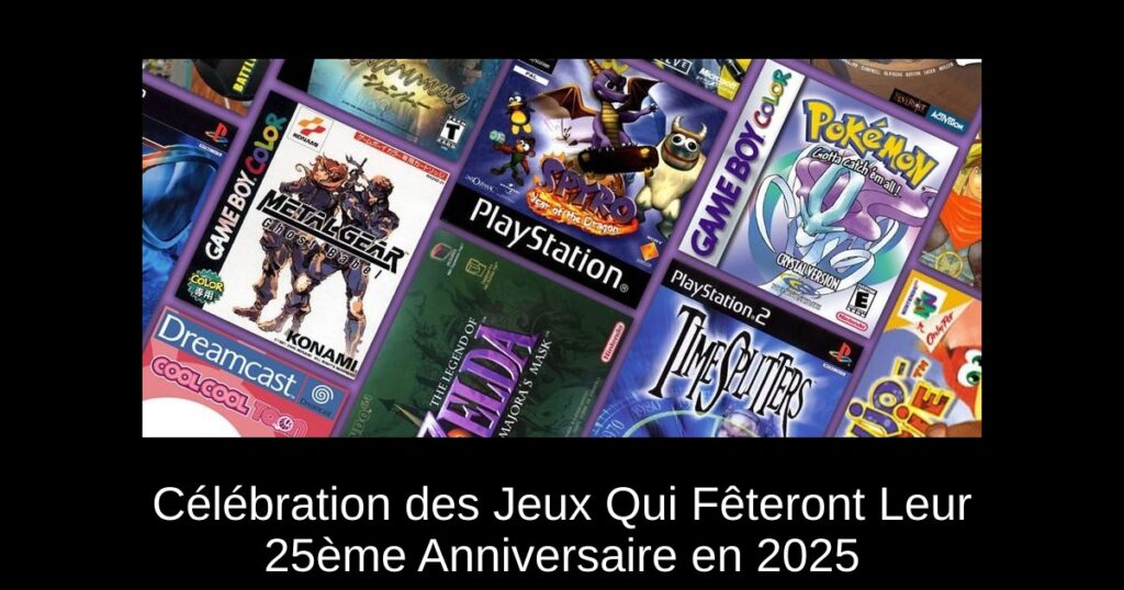 Célébration des Jeux Qui Fêteront Leur 25ème Anniversaire en 2025