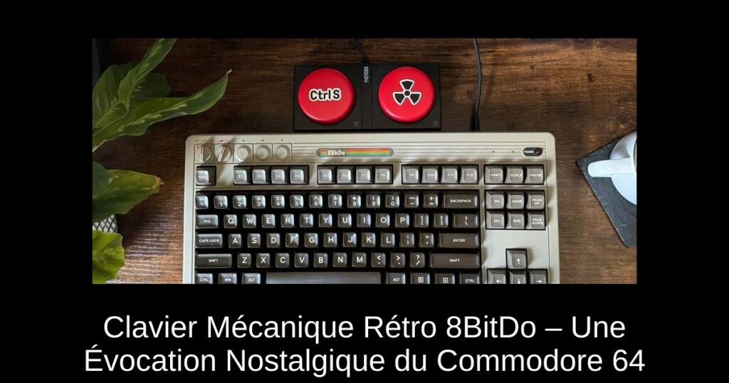Clavier Mécanique Rétro 8BitDo – Une Évocation Nostalgique du Commodore 64