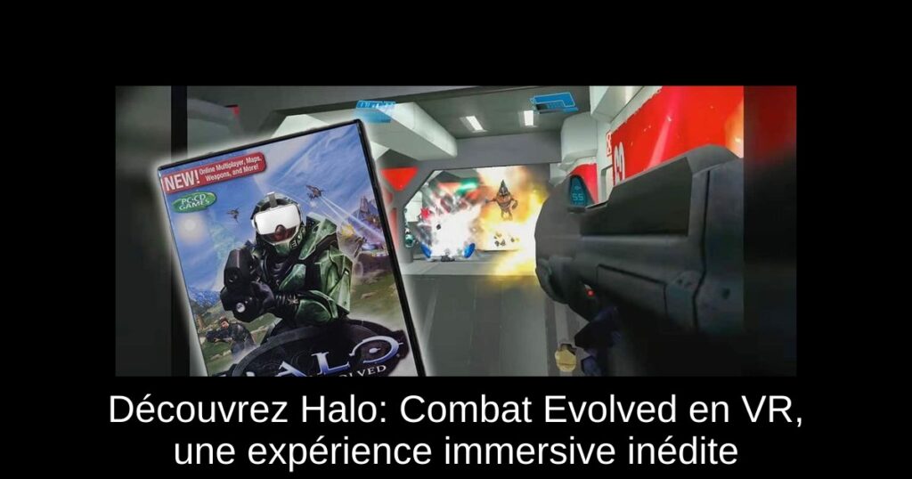 Découvrez Halo: Combat Evolved en VR, une expérience immersive inédite