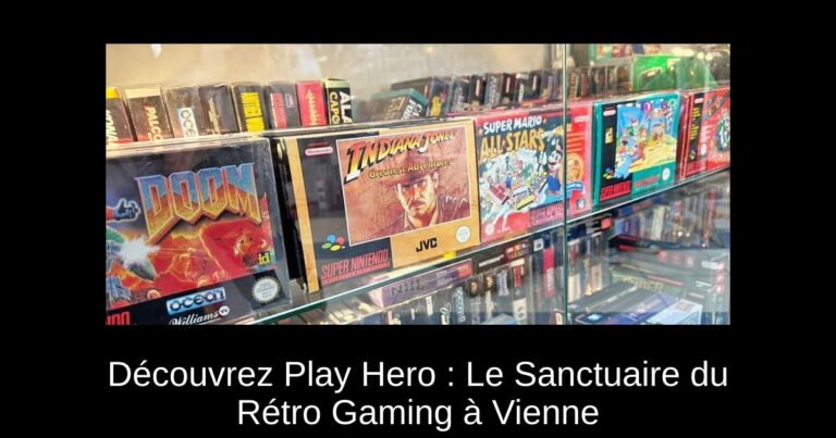 Découvrez Play Hero : Le Sanctuaire du Rétro Gaming à Vienne