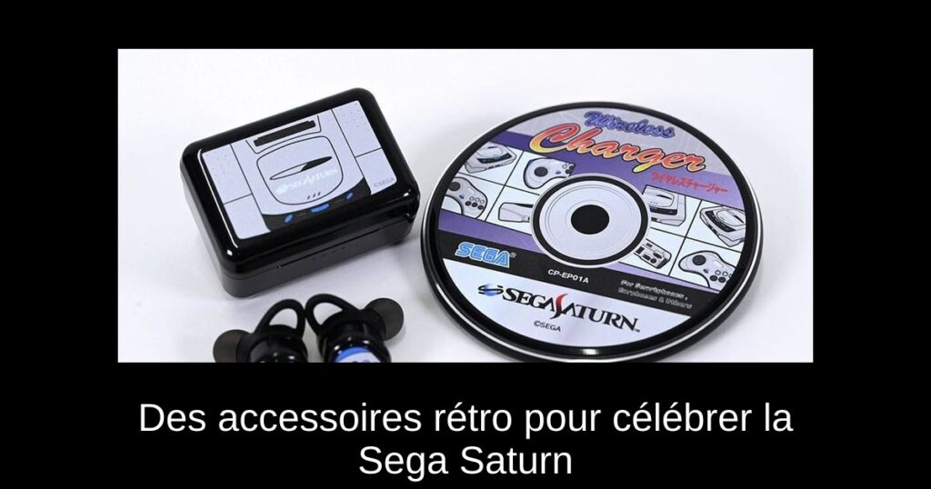 Des accessoires rétro pour célébrer la Sega Saturn
