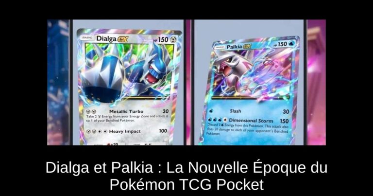 Dialga et Palkia : La Nouvelle Époque du Pokémon TCG Pocket