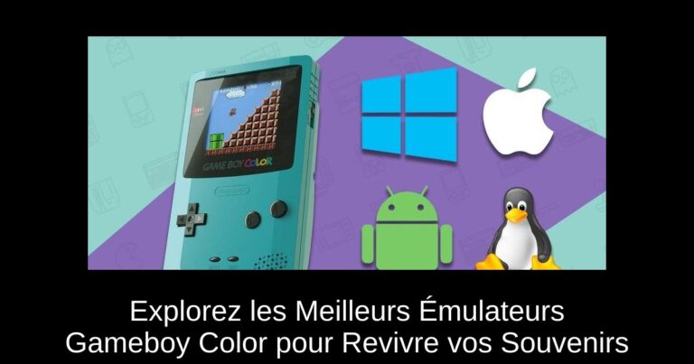 Explorez les Meilleurs Émulateurs Gameboy Color pour Revivre vos Souvenirs